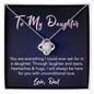 To My Daughter Love Dad Love Know Necklace