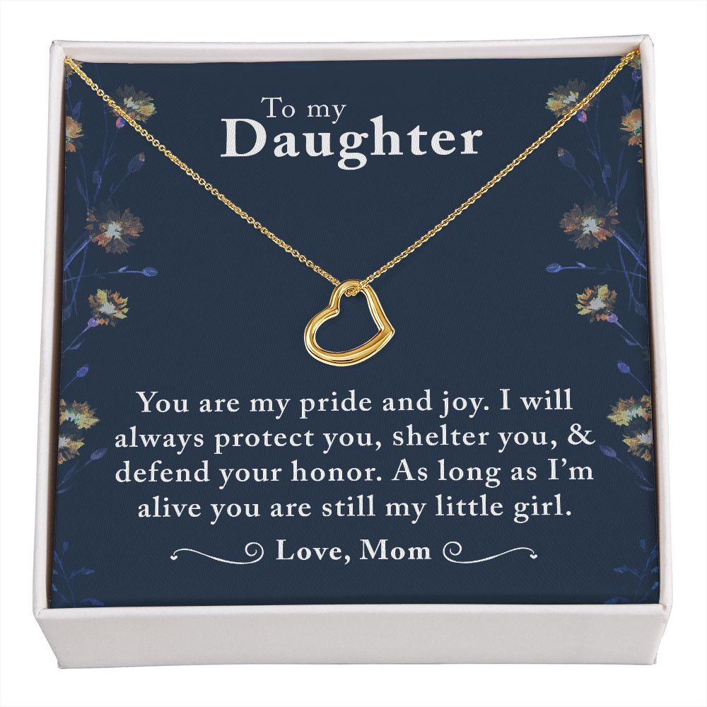 To My Daughter, My Pride and Joy - Delicate Heart Necklace