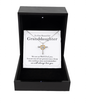 To Our Beautiful Granddaughter - Sterling Silver Cross Necklace - Save $5 thru 10/31 at checkout