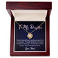 To My Daughter Love Dad Love Know Necklace