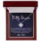 To My Daughter Love Dad Love Know Necklace