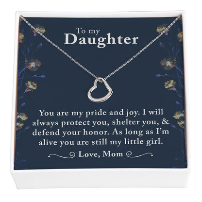 To My Daughter, My Pride and Joy - Delicate Heart Necklace