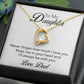 To My Daughter - Forever In My Heart Necklace