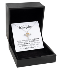 Load image into Gallery viewer, Daughter - You are Braver, Stronger, Smarter than you know - white
