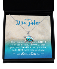 Load image into Gallery viewer, Daughter - You are Braver, Stronger, Smarter than you know - Sea Turtle necklace
