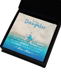 Load image into Gallery viewer, Daughter - You are Braver, Stronger, Smarter than you know - Sea Turtle necklace
